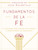 Fundamentos de la Fe (Edición Estudiantil) (13 Lecciones para Crecer en la Gracia y Conocimiento de Jesucristo) (Spanish Edition) by Grace Community Church, John MacArthur, 9780802408952
