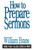 How to Prepare Sermons by William Evans, 9780802437259