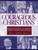 Courageous Christians (Devotional Stories for Family Reading) by Joyce Vollmer Brown, 9780802443489