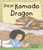 Dear Komodo Dragon - 9781607184607 by Nancy Kelly Allen, Laurie Allen Klein