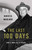 The Last 100 Days (FDR at War and at Peace) by David B. Woolner, 9780465048717
