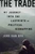 The Trade (My Journey into the Labyrinth of Political Kidnapping) by Jere Van Dyk, 9781610394314