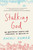 Stalking God (My Unorthodox Search for Something to Believe In) by Anjali Kumar, 9781580056618