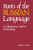 Roots of the Russian Language by George Patrick, 9780844242675