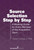 Source Selection Step by Step (A Working Guide for Every Member of the Acquisition Team) by Charles D. Solloway, 9781567263008