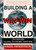 Building a Win-Win World (Life Beyond Global Economic Warfare) by Hazel Henderson, 9781576750278