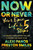 Now or Never (Your Epic Life in 5 Steps) - 9781501131622 by Alexi Panos, Preston Smiles, 9781501131622