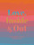 Love, Inside and Out (Thoughtful Practices for Creating a Kinder World) by Anna Katz, 9781681882581
