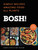 BOSH! (Simple Recipes * Amazing Food * All Plants) by Ian Theasby, Henry David Firth, 9780062820686