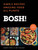BOSH! (Simple Recipes * Amazing Food * All Plants) by Ian Theasby, Henry David Firth, 9780062820686