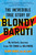 The Incredible True Story of Blondy Baruti (My Unlikely Journey from the Congo to Hollywood) by Blondy Baruti, Joe Layden, 9781501164996