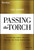 Passing the Torch (Preserving Family Wealth Beyond the Third Generation) by Ilze Alberts, 9781119486442