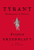 Tyrant (Shakespeare on Politics) by Stephen Greenblatt, 9780393635751