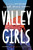 Valley Girls by Sarah Nicole Lemon, 9781419729645
