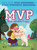 MVP (Most Valuable Puppy) by Mike Greenberg, Stacy Steponate Greenberg, Bonnie Pang, 9781481489317 MVP (Most Valuable Puppy) by Mike Greenberg, Stacy Steponate Greenberg, Bonnie Pang, 9781481489317
