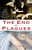 The End of Plagues (The Global Battle Against Infectious Disease) by John Rhodes, 9781137278524