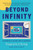 Beyond Infinity (An Expedition to the Outer Limits of Mathematics) by Eugenia Cheng, 9781541644137