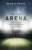 In the Arena (The Promise of Sports for Christian Discipleship) by David E. Prince, 9781433690259