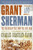 Grant and Sherman (The Friendship That Won the Civil War) by Charles Bracelen Flood, 9780061148712