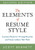 The Elements of Resume Style (Essential Rules for Writing Resumes and Cover Letters That Work) by Scott Bennett, 9780814433935