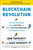 Blockchain Revolution (How the Technology Behind Bitcoin and Other Cryptocurrencies Is Changing  the World) by Don Tapscott, Alex Tapscott, 9781101980149