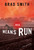Red Means Run (A Novel) by Brad Smith, 9781451645514