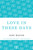 Love in These Days (A Modern Story) by Alec Waugh, 9781448200467