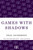 Games with Shadows by Neal Ascherson, 9781448206384
