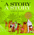 A Story, a Story by Gail E. Haley, Gail E. Haley, 9780689712012