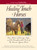 The Healing Touch For Horses (True Stories of Courage, Hope, and the Transformative Power of the Human/Equine Bond) by A. Bronwyn Llewellyn, 9781593376246
