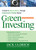 Green Investing (A Guide to Making Money through Environment-Friendly Stocks) by Jack Uldrich, 9781440503740