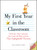 My First Year in the Classroom (50 Stories That Celebrate the Good, the Bad, and the Most Unforgettable Moments) by Stephen D Rogers, 9781605506548