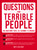 Questions for Terrible People (250 Questions You'll Be Ashamed to Answer) by Wes Hazard, 9781440597527 Questions for Terrible People (250 Questions You'll Be Ashamed to Answer) by Wes Hazard, 9781440597527