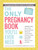 The Only Pregnancy Book You'll Ever Need (An Expectant Mom's Guide to Everything) by Paula Ford-Martin, Britt Brandon, 9781440574085 The Only Pregnancy Book You'll Ever Need (An Expectant Mom's Guide to Everything) by Paula Ford-Martin, Britt Brandon, 9781440574085