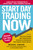 Start Day Trading Now (A Quick and Easy Introduction to Making Money While Managing Your Risk) by Michael Sincere, 9781440511868