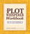 Plot Whisperer Workbook (Step-by-Step Exercises to Help You Create Compelling Stories) by Martha Alderson, 9781440542749