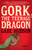 Gork, the Teenage Dragon (A Novel) - 9780375713415 by Gabe Hudson, 9780375713415