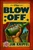 The Blow-off (A Novel) by Jim Knipfel, 9781439154137