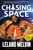 Chasing Space Young Readers' Edition - 9780062665935 by Leland Melvin, 9780062665935