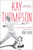 Kay Thompson (From Funny Face to Eloise) by Sam Irvin, 9781439176542