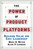The Power of Product Platforms by Alvin P. Lehnerd, Marc H. Meyer, 9781451655308