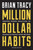 Million Dollar Habits (Proven Power Practices to Double and Triple Your Income) by Brian Tracy, 9781599186146