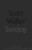Sundog (Selected Lyrics) by Scott Walker, Eimear McBride, 9780571328574