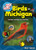 The Kids' Guide to Birds of Michigan (Fun Facts, Activities and 86 Cool Birds) by Stan Tekiela, 9781591937845