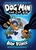 Dog Man and Cat Kid: A Graphic Novel (Dog Man #4): From the Creator of Captain Underpants by Dav Pilkey, Dav Pilkey, 9781338230376