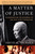 A Matter of Justice (Eisenhower and the Beginning of the Civil Rights Revolution) by David A. Nichols, 9781416541516