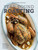 Year-Round Roasting (Williams-Sonoma) (Recipes & Techniques for Every Occasion) by The Editors of Williams-Sonoma, 9781616288273