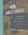 No Mistakes (A Perfect Workbook for Imperfect Artists) by Keiko Agena, 9780143131786
