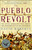 The Pueblo Revolt (The Secret Rebellion that Drove the Spaniards Out of the Southwest) by David Roberts, 9780743255172