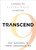 Transcend (Nine Steps to Living Well Forever) by Ray Kurzweil, Terry Grossman, 9781605292076